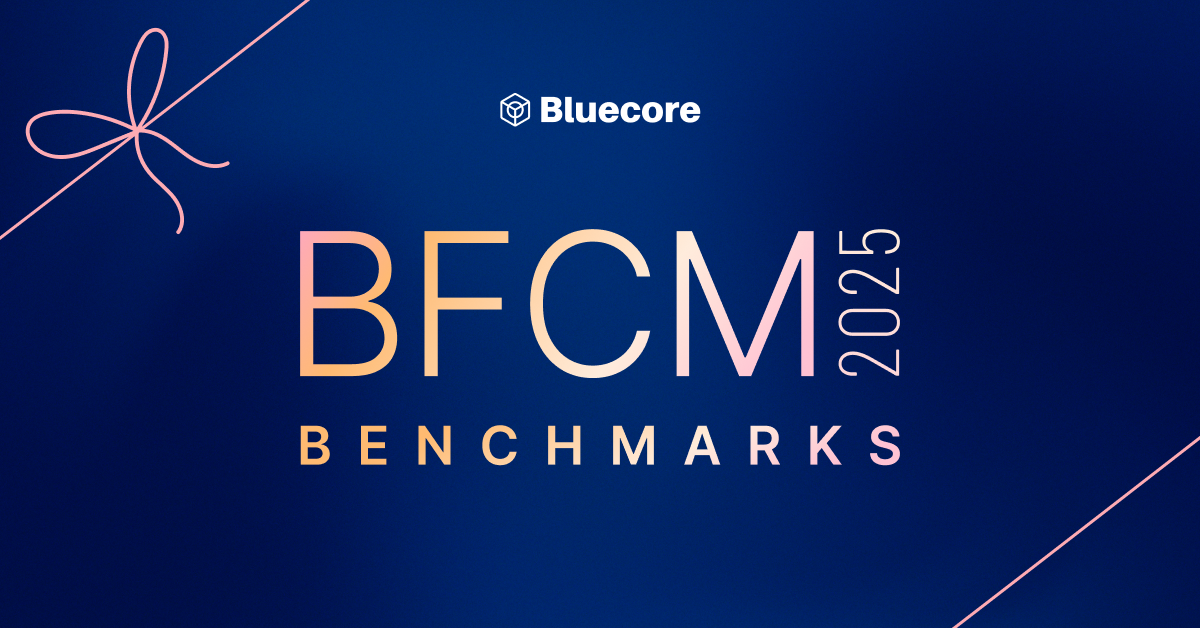 Black Friday Benchmarks 2025 - Bluecore