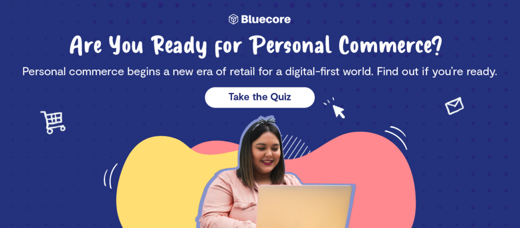 Personal commerce retail digital-first
