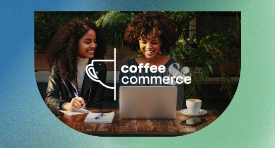 11 Expert Takeaways from our Coffee & Commerce