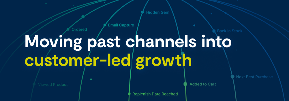 customer-led growth